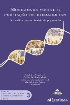 EHILA  Vol. 3 | E-BOOK - Mobilidade Social E Formação De Hierarquias: subsídios para a história da população